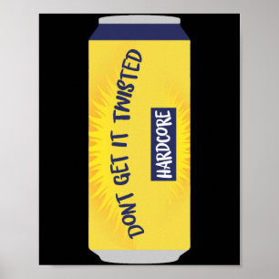 Dont Get It Twisted Tee Tea Meme Long Sleeve Poster