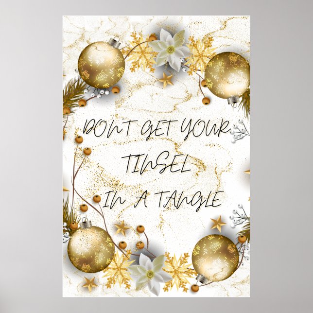 Don't Get Your Tinsel In A Tangle 24" x 36" size Poster (Front)