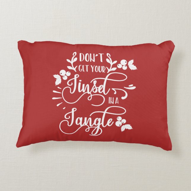 dont get your tinsel in a tangle christmas decorative pillow (Back)