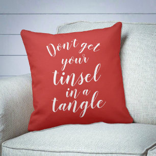 Don't get your tinsel in a tangle throw pillow