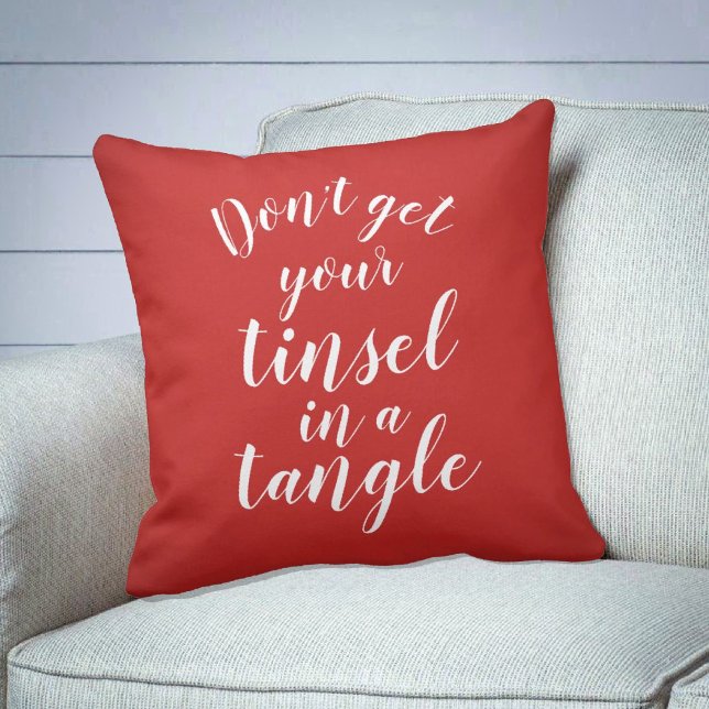 Don't get your tinsel in a tangle throw pillow (Creator Uploaded)