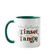 Don't Get Your Tinsel Mug