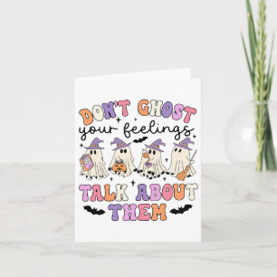 Don't Ghost Your Feeling Talk About Them Counsello Card