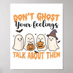 Don't Ghost Your Feelings Mental Health Awareness Poster