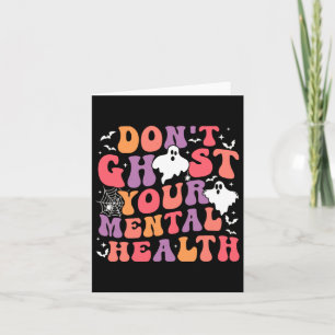 Don't Ghost Your Mental Health Sticker Card