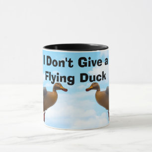Don't Give a Flying Duck Funny Mug