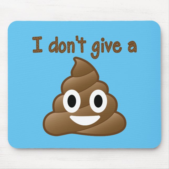 Don't Give An Emoji Poop Mouse Pad (Front)