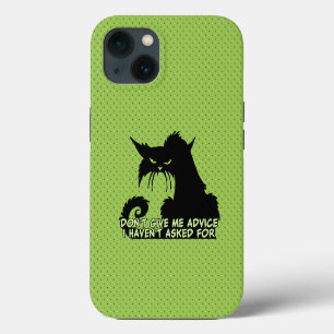 Don't Give Me Advice Angry Cat Saying  iPhone 13 Case