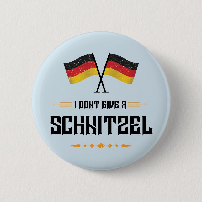 Dont Give Schnitzel Funny Oktoberfest 2 Inch Round Button (Front)
