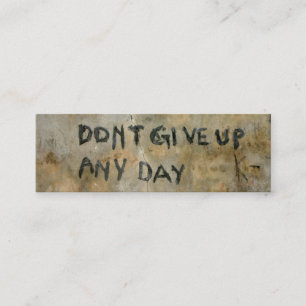 Don't Give Up - Bookmark Mini Business Card
