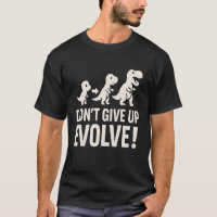 Don't GIve up Evolve - Bold Dinosaur Evolution 
