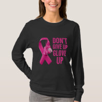 Don't give up glove up boxing cancer awareness  T-