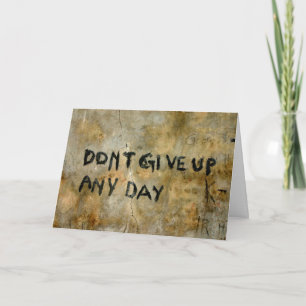 Don't Give Up Graffiti - Inspirational Card