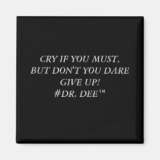 Don't give up! magnet