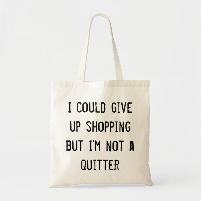 Don't give up on Shoulder Case Cite Tote Bag (Front)