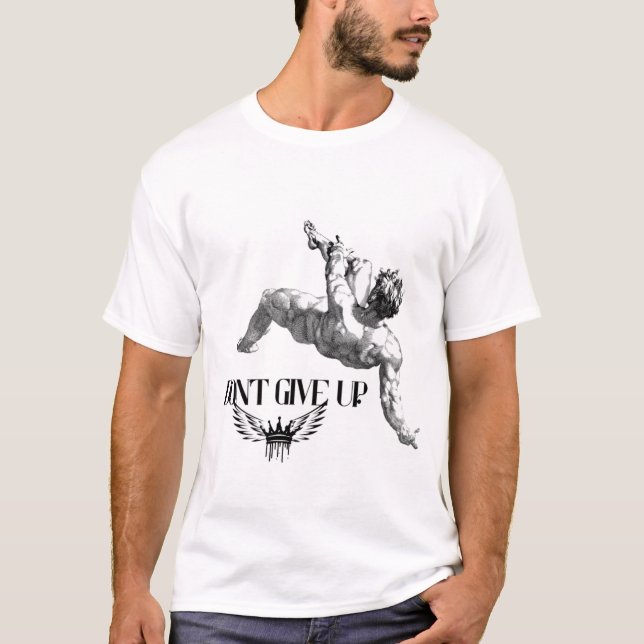 Don't give up t-shirt  (Front)
