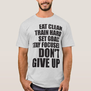 Don't Give Up - Workout Motivational T-Shirt