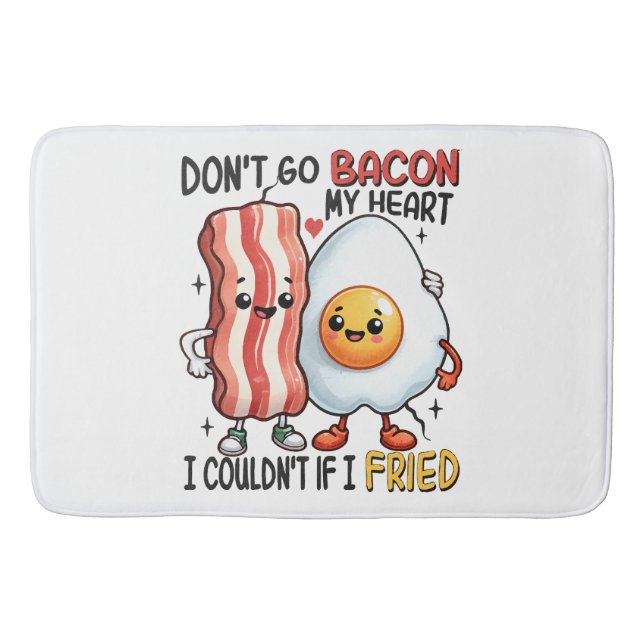 Dont Go Bacon My Heart Bath Mat (Front)