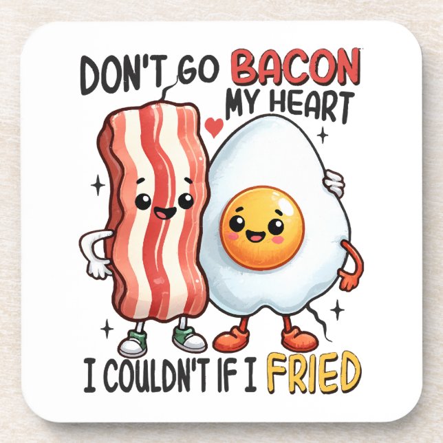 Dont Go Bacon My Heart Coaster (Front)