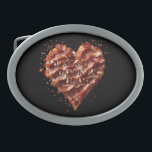 Dont Go Bacon My Heart, Funny  Belt Buckle<br><div class="desc">Pictured Is A Love Heart Made From Bacon With The Funny Words Dont Go Bacon My Heart,  Layered On The Top Of The Heart,  
Words Are Made From The Same Image.</div>