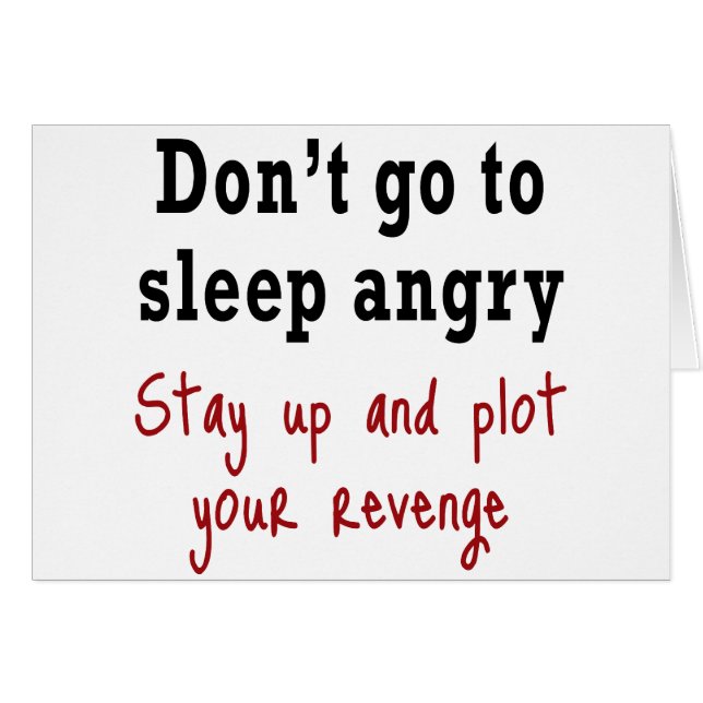 Don't go to sleep angry (Front Horizontal)