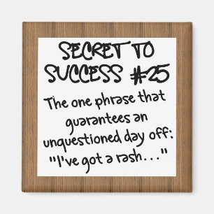 Don't Go to Work Sick Magnet