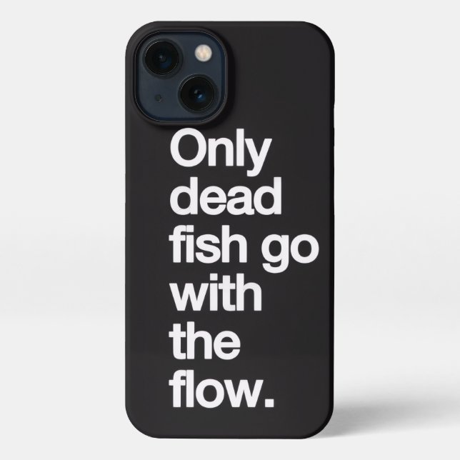 Don't Go With The Flow iPhone Case (Back)