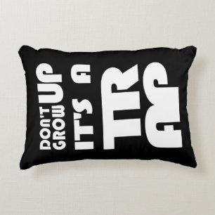 Dont Grow Up Its A Trap Accent Pillow