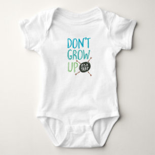 Don't grow up, it's a trap baby onsie bodysuit