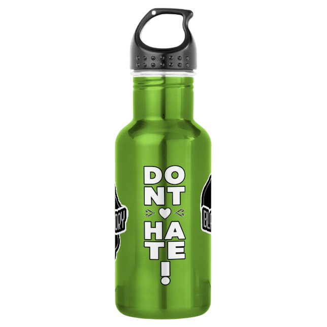  Don't Hate BLACK History 532 Ml Water Bottle (Front)