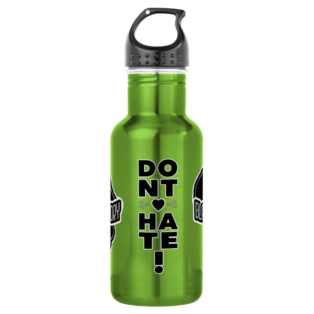  Don't Hate BLACK History 532 Ml Water Bottle (Front)