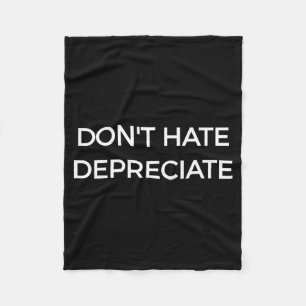 Don't Hate Depreciate Accounting Pun Funny Jokes S Fleece Blanket