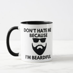 Don't Hate Me Because I'm Beardiful,Boyfriend Gift Mug