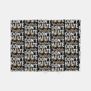 Don't Hate Ventilate Respiratory Therapist Fleece Blanket