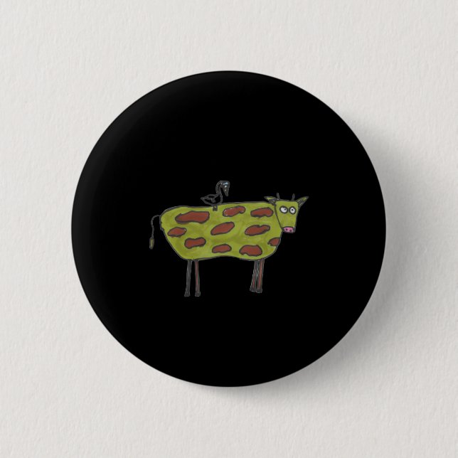 Dont Have A Cow Man  2 Inch Round Button (Front)