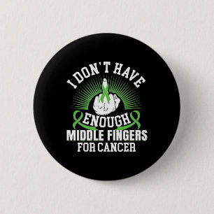 Don't Have Enough Middle Fingers For Bile Duct Can 2 Inch Round Button