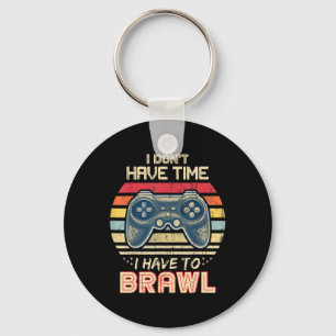 Don't Have Time I Have To Brawl Showdown Stars  Keychain