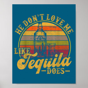Dont He Like Tequila Mexican Drinking Poster