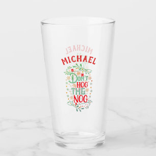 Don't Hog The Nog Personalized Glass