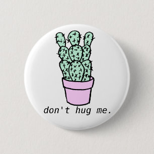 Don't Hug Me Button