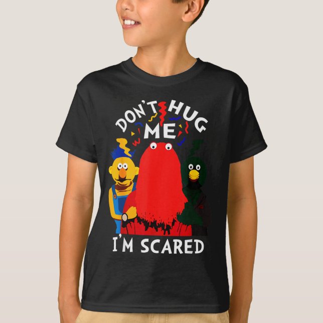Don't Hug Me I'm Eds Funny Saying Sarcasm  T-Shirt (Front)