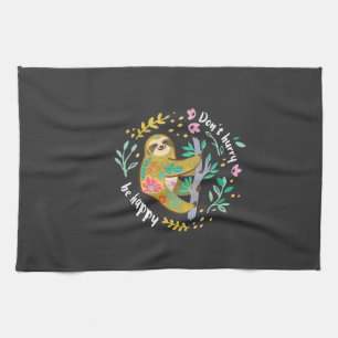 Don't Hurry Be Happy, Cute Lazy Funny Sloth T-Shir Kitchen Towel