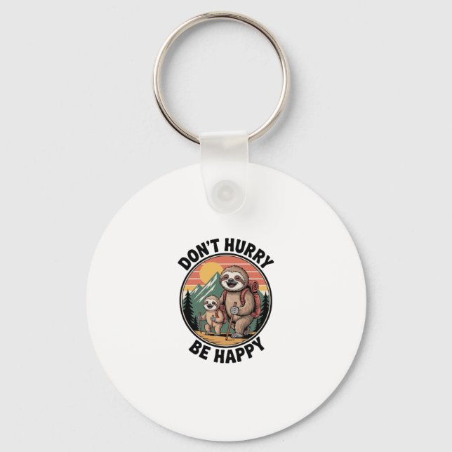 Don't Hurry, Be Happy Official Sloth Hiking Team Keychain (Front)