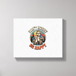 Don't Hurry, Be Happy Sloth Hiking Team Canvas Print