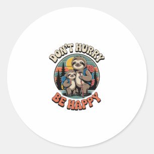 Don't Hurry, Be Happy Sloth Hiking Team Classic Round Sticker