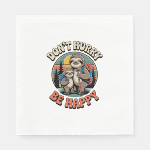 Don't Hurry, Be Happy Sloth Hiking Team Napkin