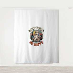 Don't Hurry, Be Happy Sloth Hiking Team Tapestry