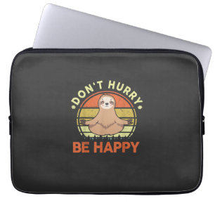 Dont Hurry Be Happy Sloth Yoga Men Women Funny Slo Laptop Sleeve