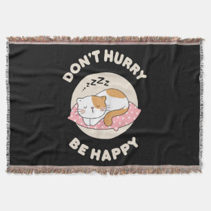 Don't hurry be happy throw blanket