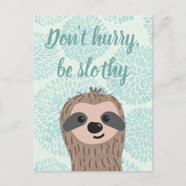 Don't Hurry Be Slothy Cute Sloth Quote Postcard (Front)
